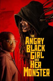 The Angry Black Girl and Her Monster (2023), film online subtitrat în Română