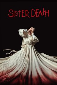 Sister Death (2023), film online subtitrat în Română