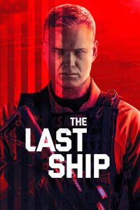 Ultima Navă – The Last Ship (2014), serial online subtitrat în Română