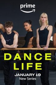 Dance Life (2024), serial Documentar online