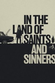 In the Land of Saints and Sinners (2023), film online subtitrat în Română