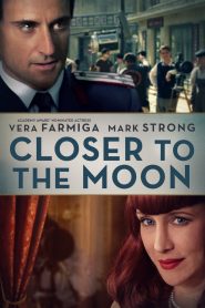 Closer to the Moon (2014), film online subtitrat în Română