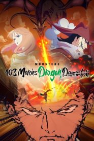 Monsters 103 Mercies Dragon Damnation (2024), film Anime online