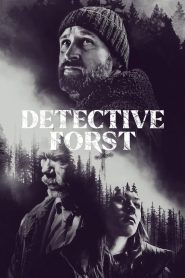 Serial Online: Detectivul Forst (2024), serial online subtitrat în limba Română