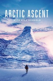 Arctic Ascent with Alex Honnold (2024), serial Documentar online