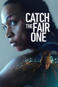 Catch the Fair One (2022), film online