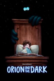 Orion and the Dark (2024), film animat DUBLAT online