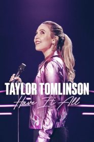 Taylor Tomlinson: Să ai totul (2024), film Documentar online