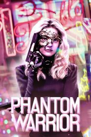 The Phantom Warrior (2024), film online