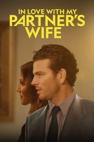 In Love With My Partner’s Wife (2022), film online