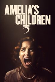 Amelia’s Children (2024), film online