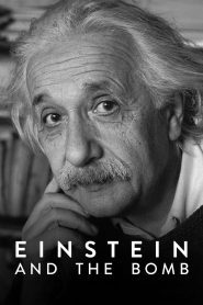 Einstein and the Bomb (2024), film online