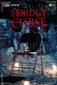 The Bridge Curse – Blestemul Podului (2020), film online subtitrat în Română