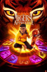 The Tiger’s Apprentice (2024), film animat online