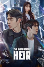 The Impossible Heir (2024), serial online