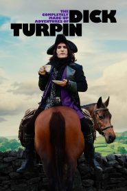 The Completely Made-Up Adventures of Dick Turpin (2024), serial online