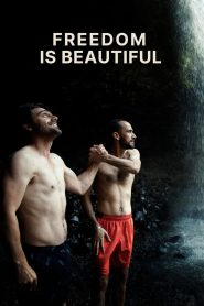 Freedom Is Beautiful (2023), film online