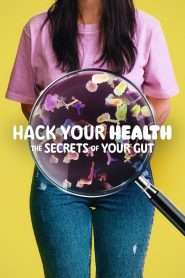 Hack Your Health: Secretele alimentației (2024), film Documentar online