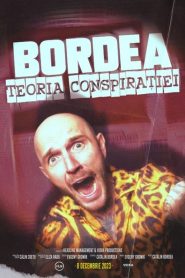 BORDEA: Teoria conspirației (2023), film online