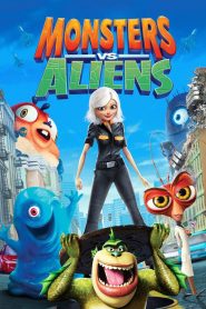 Monsters vs Aliens (2009), film animat online