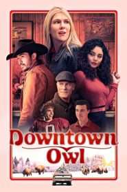 Downtown Owl (2024), film online