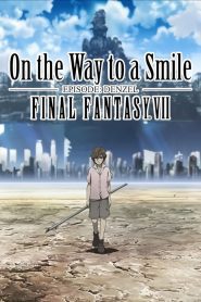 Final Fantasy VII: On the Way to a Smile – Episode Denzel (2009), film anime online