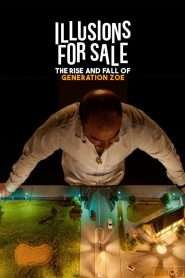 Illusions for Sale: The Rise and Fall of Generation Zoe (2024), film Documentar online