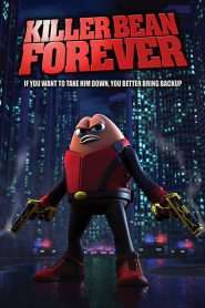 Killer Bean Forever (2008), film animat online