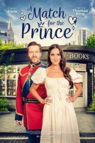 A Match for the Prince (2022), film online