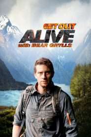 Get Out Alive with Bear Grylls (2013), serial online