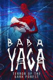 Baba Yaga: Terror of the Dark Forest (2020), film online