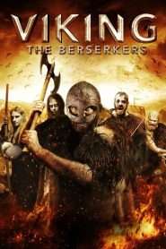 Viking: The Berserkers (2014), film online subtitrat în Română