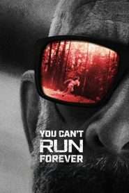 You Can’t Run Forever (2024), film online