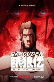 Garouden: Calea lupului singuratic (2024), serial Anime online