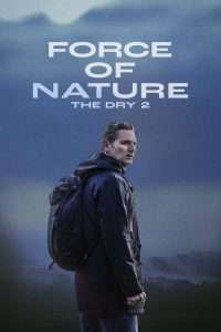 Force of Nature: The Dry 2 (2024), film online