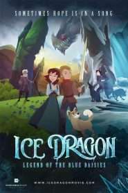 Ice Dragon: Legend of the Blue Daisies (2018), film animat online subtitrat în Română