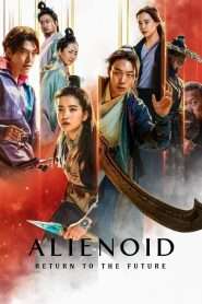 Alienoid: Return to the Future (2024), film online