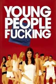 Young People Fucking (2007), film online