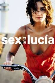 Sex and Lucía (2001), film online