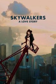 Skywalkers: A Love Story (2024), film online