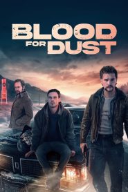 Blood for Dust (2024), film online