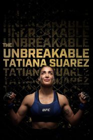 The Unbreakable Tatiana Suarez (2024), film online