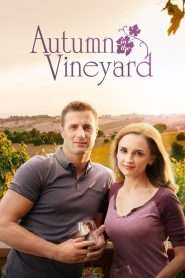 Autumn in the Vineyard (2016), film online