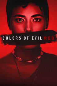 Colors of Evil: Red (2024), film online