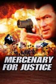 Mercenary for Justice (2006), film online