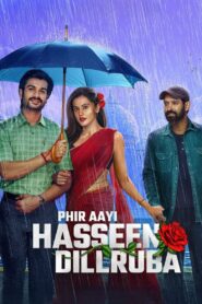 Phir Aayi Hasseen Dillruba (2024), film online