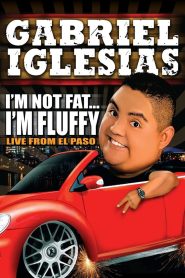 Gabriel Iglesias: I’m Not Fat… I’m Fluffy (2009), film online