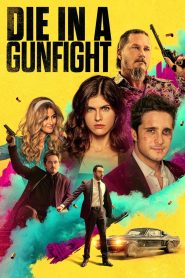 Die in a Gunfight (2021), film online