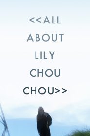 All About Lily Chou-Chou (2001), film online