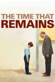 The Time That Remains (2009), film online